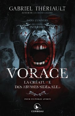 Cover Dans l'univers des Contes Interdits - Vorace, la créature des abysses sidérales (eBook, ePUB)