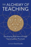 Alchemy of Teaching (eBook, ePUB) Alchemy of Teaching (eBook, ePUB)