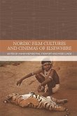 Nordic Film Cultures and Cinemas of Elsewhere (eBook, ePUB)