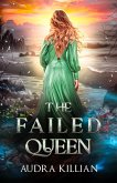The Failed Queen (eBook, ePUB)