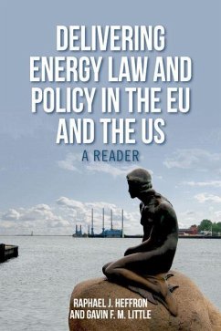 Delivering Energy Law and Policy in the EU and the US (eBook, PDF) Cover Delivering Energy Law and Policy in the EU and the US (eBook, PDF)