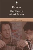 ReFocus: The Films of Albert Brooks (eBook, ePUB)