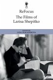 ReFocus: The Films of Larisa Shepitko (eBook, PDF)