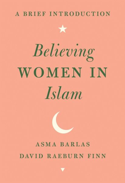 Believing Women in Islam (eBook, ePUB) Believing Women in Islam (eBook, ePUB)