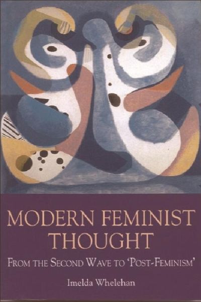 Modern Feminist Thought (eBook, PDF) Modern Feminist Thought (eBook, PDF)