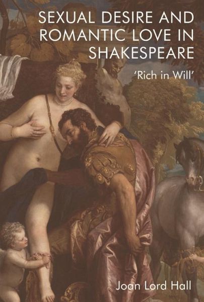 Sexual Desire and Romantic Love in Shakespeare (eBook, PDF)