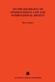 On The Sociology of International Law & International Socitey (eBook, PDF)