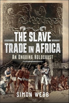 Slave Trade in Africa (eBook, ePUB) - Simon Webb, Webb