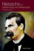 Nietzsche on Epistemology and Metaphysics (eBook, PDF) Nietzsche on Epistemology and Metaphysics (eBook, PDF)