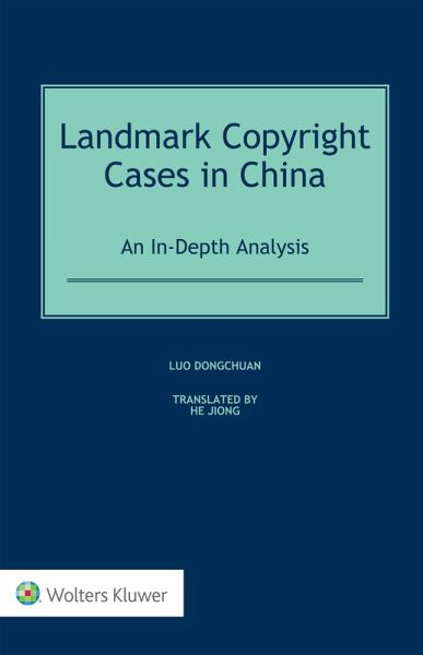 Landmark Copyright Cases in China (eBook, PDF)
