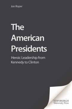 American Presidents (eBook, PDF) - Roper, Jon American Presidents (eBook, PDF) - Roper, Jon