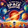 My First Book of Space Adventure