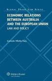 Economic Relations between Australia and the European Union (eBook, PDF) Economic Relations between Australia and the European Union (eBook, PDF)