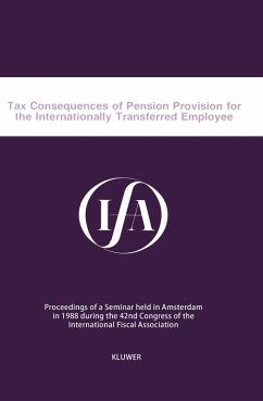 Tax Consequences of Pension Provision for the Internatinionally Transfered Empleyee (eBook, PDF) - Association, International Fiscal