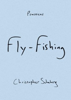 Fly-Fishing (eBook, PDF) - Christopher Schaberg, Schaberg