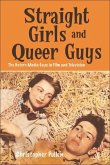 Straight Girls and Queer Guys (eBook, ePUB) Straight Girls and Queer Guys (eBook, ePUB)