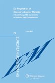 EU Regulation of Access to Labour Markets (eBook, PDF) EU Regulation of Access to Labour Markets (eBook, PDF)