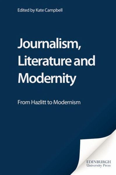 Journalism, Literature and Modernity (eBook, PDF) Journalism, Literature and Modernity (eBook, PDF)