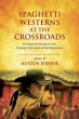 Spaghetti Westerns at the Crossroads... - Bild 1
