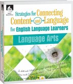 Strategies for Connecting Content and Language for ELL in Language Arts (eBook, PDF) Strategies for Connecting Content and Language for ELL in Language Arts (eBook, PDF)