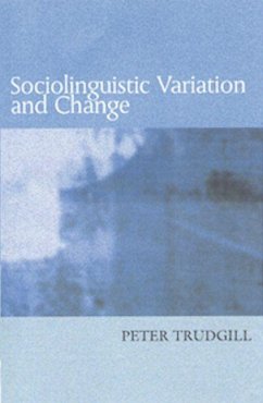 Sociolinguistic Variation and Change (eBook, PDF) - Trudgill, Peter