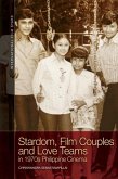 Stardom, Film Couples and Love Teams in 1970s Philippine Cinema (eBook, PDF)