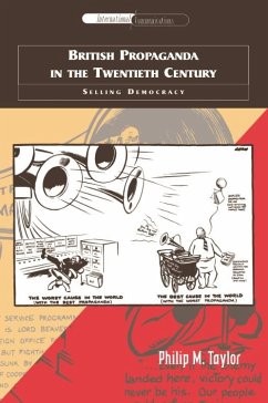 British Propaganda in the Twentieth Century (eBook, PDF) - Taylor, Philip M.