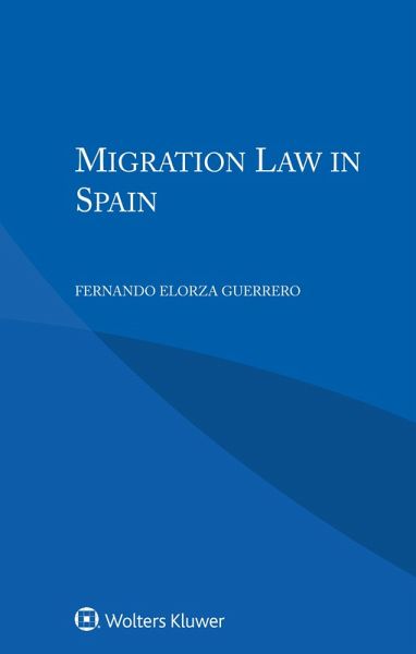 Migration Law in Spain (eBook, PDF) Migration Law in Spain (eBook, PDF)