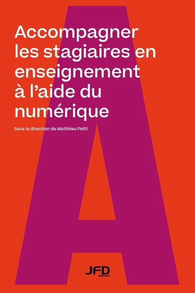 Accompagner les stagiaires en enseignement à l'aide du numérique (eBook, PDF) Accompagner les stagiaires en enseignement à l'aide du numérique (eBook, PDF)