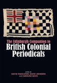 Edinburgh Companion to British Colonial Periodicals (eBook, ePUB) Edinburgh Companion to British Colonial Periodicals (eBook, ePUB)