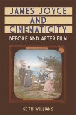 James Joyce and Cinematicity (eBook, PDF)