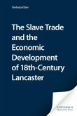 Slave Trade and the Economic Development of 18th-Century Lancaster (eBook, PDF)