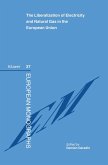 Liberalization of Electricity and Natural Gas in the European Union (eBook, PDF)