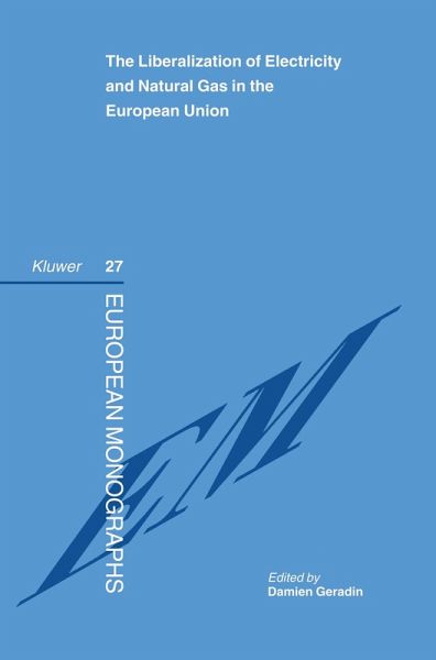 Liberalization of Electricity and Natural Gas in the European Union (eBook, PDF)