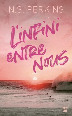 L'infini entre nous (eBook, ePUB) - N. S. Perkins, Perkins