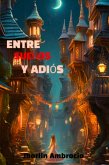 Entre Sueños y Adios (1, #1) (eBook, ePUB)