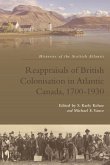 Reappraisals of British Colonisation in Atlantic Canada, 1700-1930 (eBook, PDF)