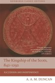 Kingship of the Scots, 842-1292 (eBook, PDF)