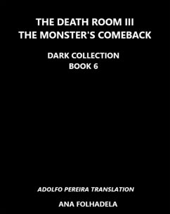 Cover The Death Room III: The Monster´s Comeback (DARK COLLECTION BOOK 6, #6) (eBook, ePUB)
