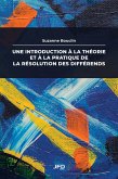 Une introduction à la théorie et à la pratique de la résolution des différends (eBook, PDF)