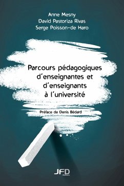 Parcours pédagogiques d'enseignantes et d'enseignants à l'université (eBook, PDF) - Anne Mesny, Mesny; David Pastoriza Rivas, Pastoriza Rivas; Serge Poisson-de Haro, Poisson-de Haro