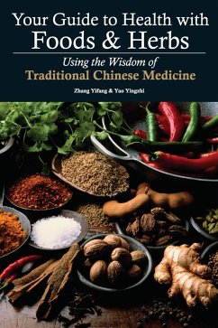 Your Guide to Health with Foods & Herbs (eBook, ePUB) - Zhang, Yifang