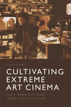 Cover Cultivating Extreme Art Cinema (eBook, PDF)