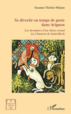Se divertir en temps de peste dans Avignon (eBook, PDF) - Thiolier-Mejean