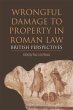 Wrongful Damage to Property in Roman... - Bild 1