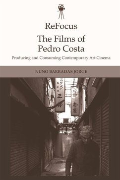 ReFocus: The Films of Pedro Costa (eBook, PDF) - Jorge, Nuno Barradas