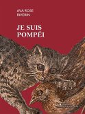 Je suis Pompéi (eBook, ePUB) Je suis Pompéi (eBook, ePUB)