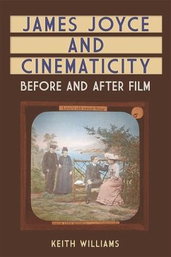 James Joyce and Cinematicity (eBook, ePUB) - Williams, Keith