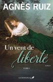 Un vent de liberté - Tome 1 (eBook, ePUB)
