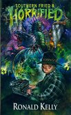 Southern Fried and Horrified (eBook, ePUB) Southern Fried and Horrified (eBook, ePUB)